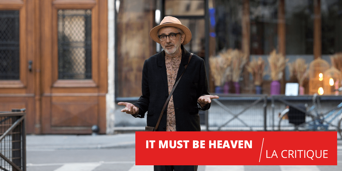 It must be heaven : une comédie burlesque