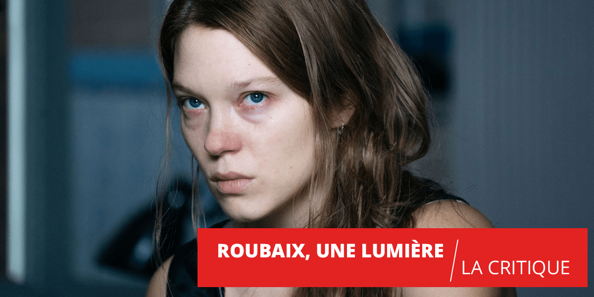 Roubaix, une lumière : longue plongée dans la sombre misère